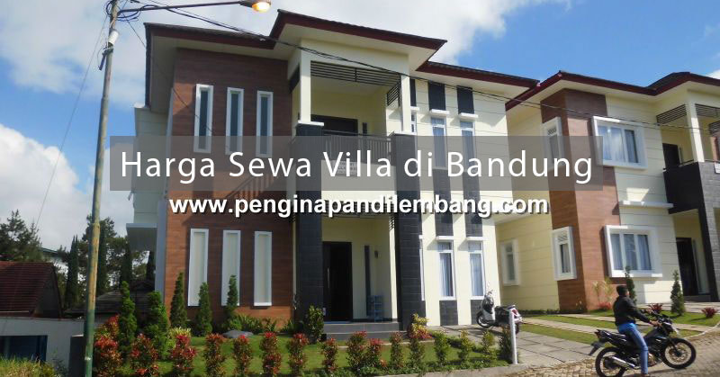 Harga Sewa Villa di Bandung  Termasuk Lembang  Penginapan 